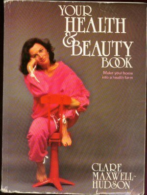 Beispielbild fr Your Health and Beauty Book zum Verkauf von WorldofBooks