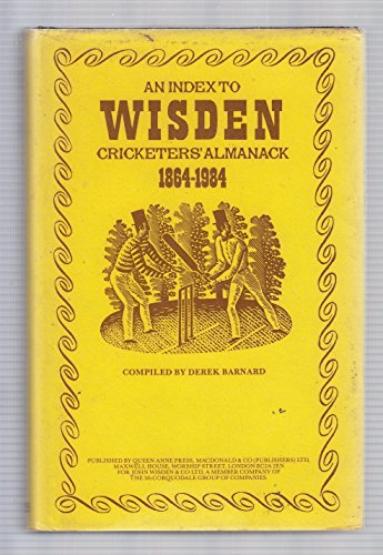 Beispielbild fr An Index to Wisden Cricketers  Almanack, 1864-1984 zum Verkauf von AwesomeBooks