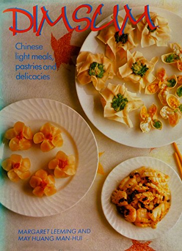 Beispielbild fr Dim Sum: Chinese Light Meals Pastries and Delicacies zum Verkauf von Half Price Books Inc.