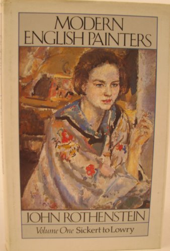 Modern English Painters: Volume One; Sickert to Lowry