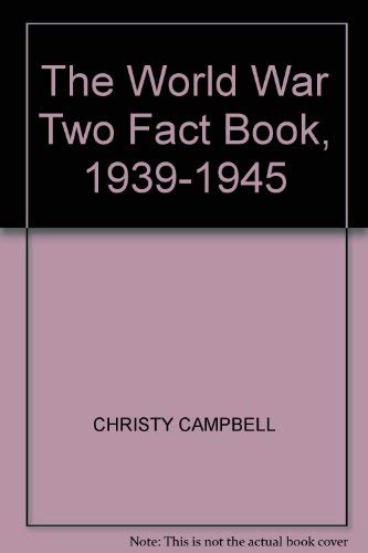 Beispielbild fr World War Two Fact Book, The zum Verkauf von WorldofBooks