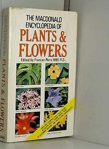 Beispielbild fr Macdonald Encyclopaedia of Plants and Flowers (Macdonald encyclopedias) zum Verkauf von WorldofBooks