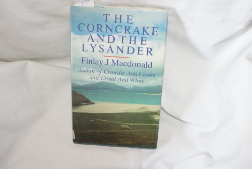 Stock image for The Corncrake and the Lysander for sale by Better World Books Ltd