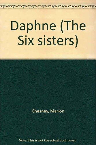 9780356104751: Daphne (The Six sisters)