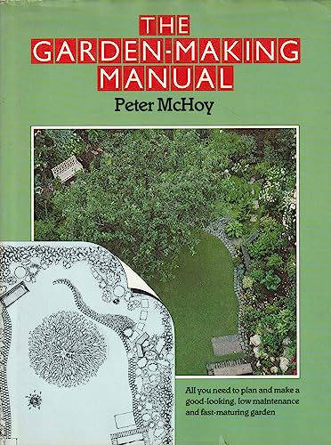 Garden Making Manual (9780356104942) by Peter McHoy