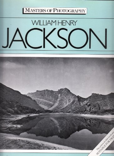 Beispielbild fr William Henry Jackson (Masters of Photography S.) zum Verkauf von Aynam Book Disposals (ABD)