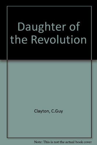 Stock image for Daughter of the Revolution (a first printing) for sale by S.Carter