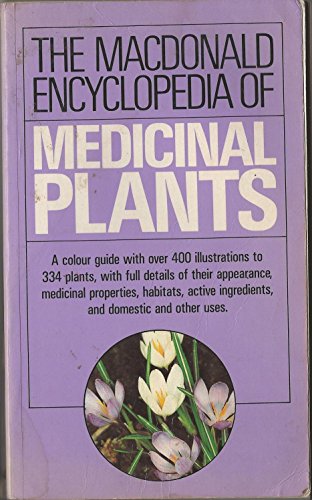 Stock image for The Macdonald Encyclopedia of Medicinal Plants for sale by WorldofBooks