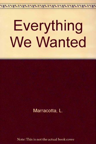 9780356105642: Everything We Wanted