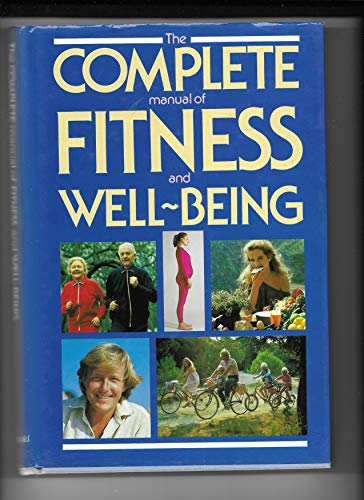 Beispielbild fr THE COMPLETE MANUAL OF FITNESS AND WELL-BEING zum Verkauf von Better World Books