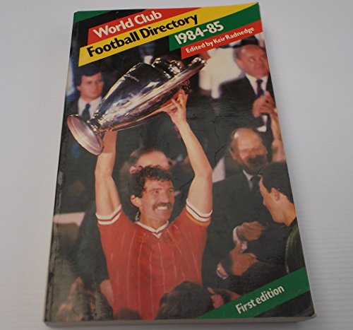 Stock image for World club football directory 1984-85 for sale by WorldofBooks