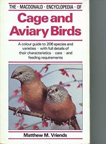 Stock image for The Macdonald Encyclopedia of Cage and Aviary Birds for sale by Better World Books Ltd