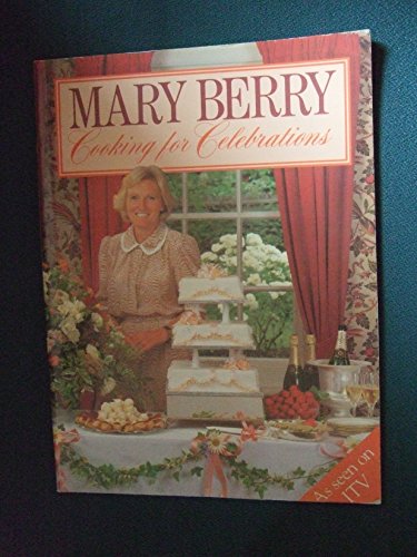 Stock image for Mary berry: Cooking for Celebrations for sale by WorldofBooks