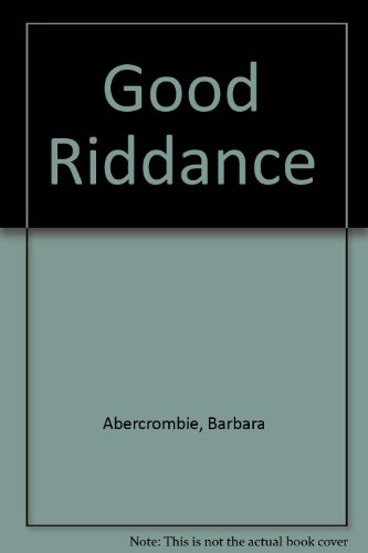 9780356108575: Good Riddance