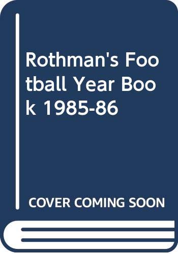 Stock image for Rothmans Football Year Book 1985-86 for sale by WorldofBooks