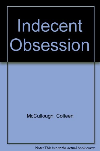 Imagen de archivo de An Indecent Obsession a la venta por Better World Books