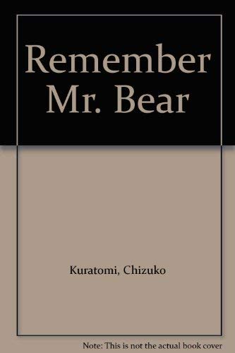 Stock image for Remember Mr. Bear for sale by WorldofBooks