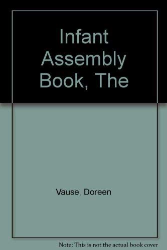The Infant Assembly Book