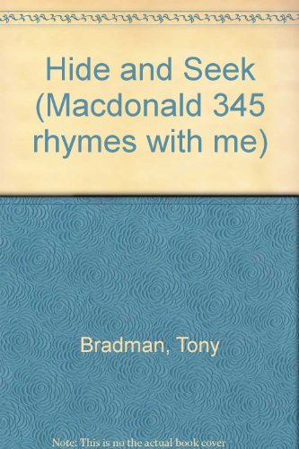 Beispielbild fr Hide and Seek (Macdonald 345 rhymes with me) zum Verkauf von Hay-on-Wye Booksellers