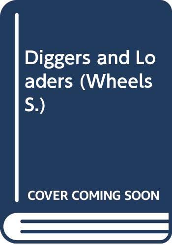 Beispielbild fr Diggers and Loaders (Wheels S.) zum Verkauf von WorldofBooks