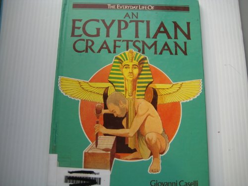 

Egyptian Craftsman, An (The Everyday life of)
