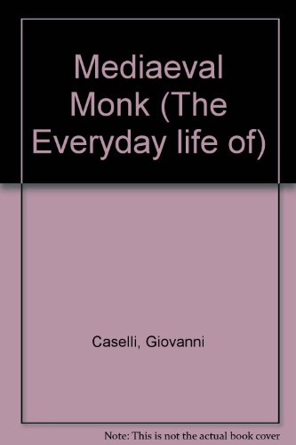 Beispielbild fr Mediaeval Monk (The Everyday life of) zum Verkauf von WorldofBooks