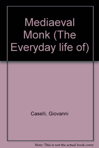 Imagen de archivo de Mediaeval Monk (The Everyday life of) a la venta por WorldofBooks