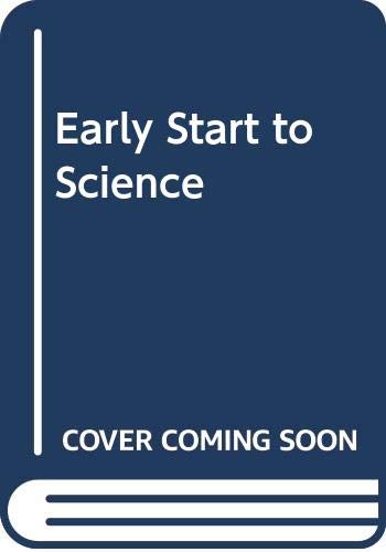 Stock image for Early Start to Science for sale by WorldofBooks