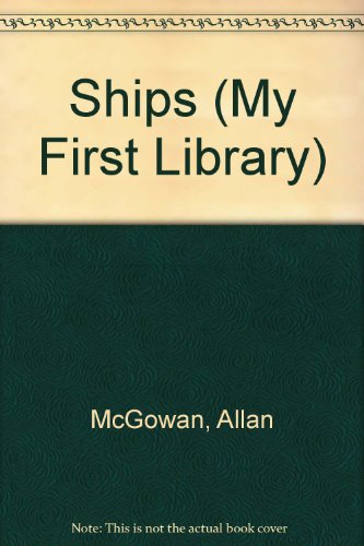Beispielbild fr Ships (My First Library) zum Verkauf von AwesomeBooks