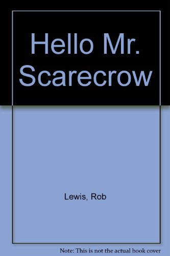 Hello Mr. Scarecrow (9780356117980) by Lewis