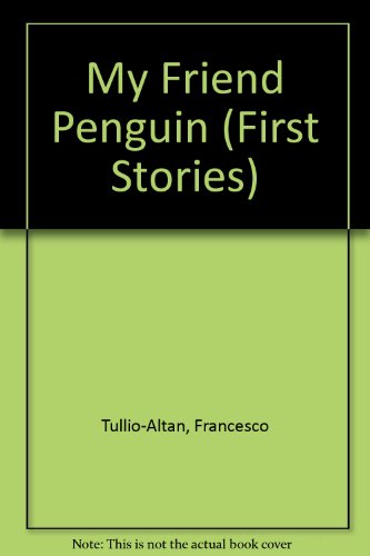 9780356118109: My Friend Penguin (First Stories)