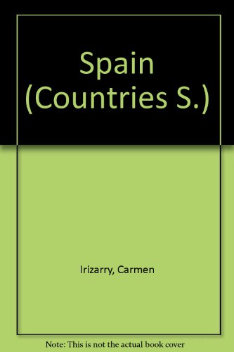 Spain (Countries S) (9780356118147) by Carmen Irizarry