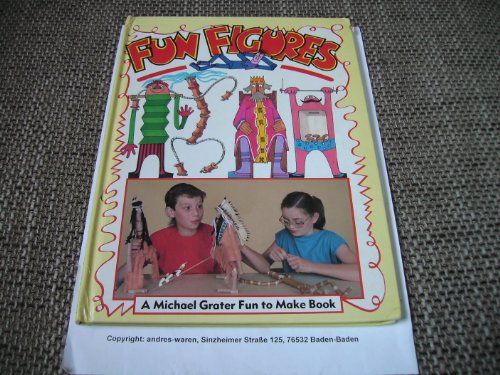 Stock image for Fun Figures (A Michael Grater fun to make book) for sale by WorldofBooks