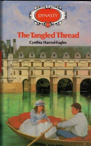 Tangled Thread (The Morland Dynasty) (9780356120638) by Cynthia Harrod-Eagles