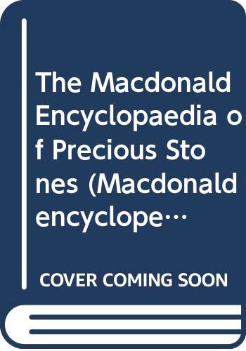 Beispielbild fr The Macdonald Encyclopaedia of Precious Stones (Macdonald encyclopedias) zum Verkauf von WorldofBooks