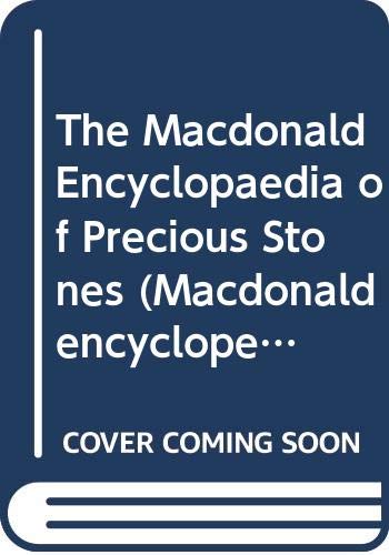 Imagen de archivo de The Macdonald Encyclopaedia of Precious Stones (Macdonald encyclopedias) a la venta por WorldofBooks
