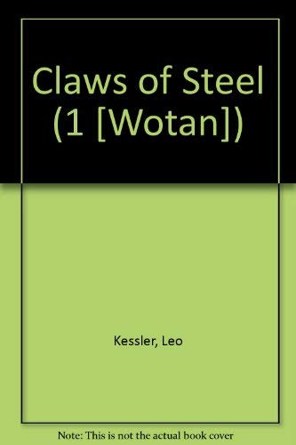 Claws of Steel (Wotan 3).