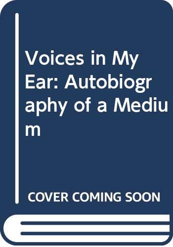 9780356122472: Voices in My Ear: Autobiography of a Medium