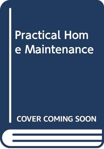 Stock image for Practical Home Maintenance for sale by Goldstone Books