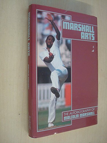 Stock image for Marshall Arts: The Autobiography of Malcolm Marshall for sale by WorldofBooks