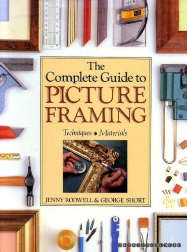 Stock image for The Complete Guide to Picture Framing - Techniques & Materials for sale by WorldofBooks