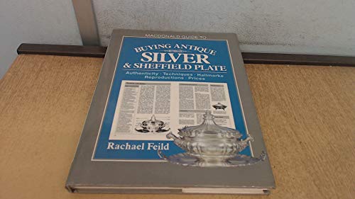 Imagen de archivo de Macdonald Guide to Buying Antique Silver & Sheffield Plate a la venta por Better World Books