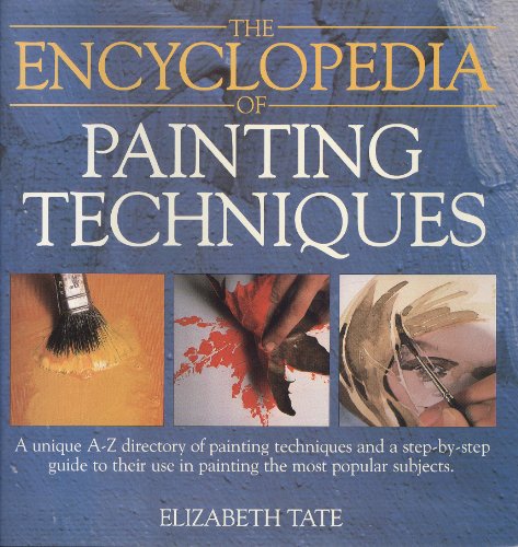 Beispielbild fr The Encyclopedia of Painting Techniques zum Verkauf von WorldofBooks