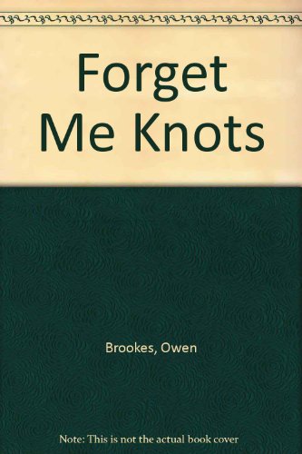 9780356124049: Forget Me Knots