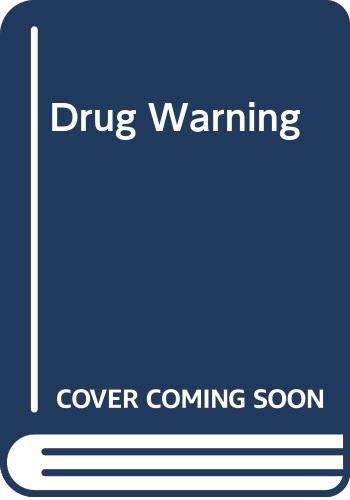 Stock image for Drug Warning: An Illustrated Guide for Parents and Teachers for sale by AwesomeBooks