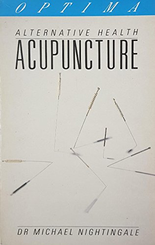 Beispielbild fr Alternative Health Acupuncture (Optima S.) zum Verkauf von AwesomeBooks