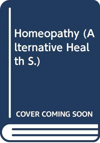 Beispielbild fr Alternative Health-Homeopathy (Alternative Health S.) zum Verkauf von WorldofBooks