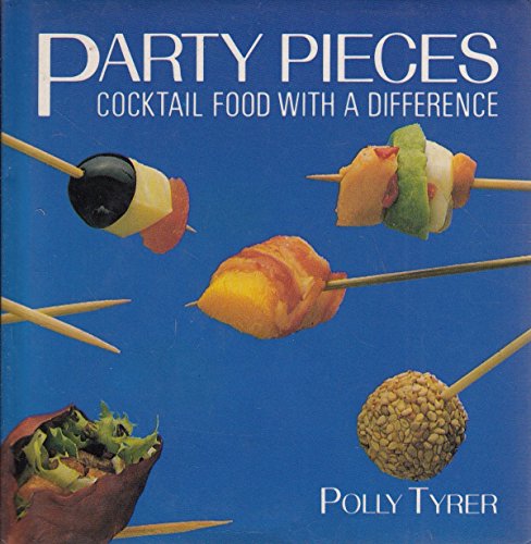 9780356125695: Party Pieces: Cocktail Food with a Difference