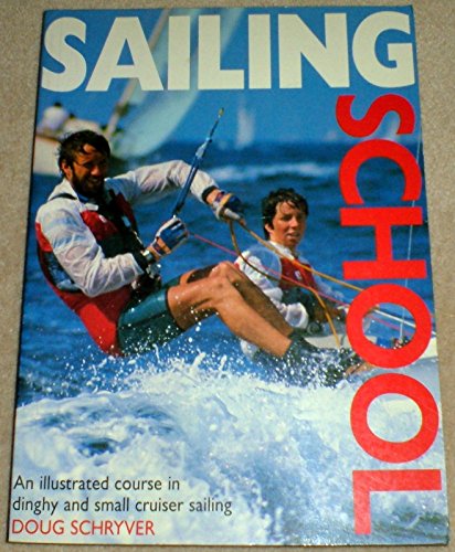 Stock image for Sailing School for sale by WorldofBooks