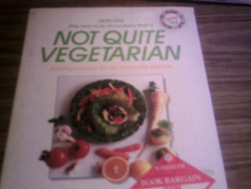 Stock image for Not Quite Vegetarian for sale by WorldofBooks